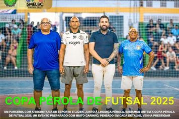 COPA PÉROLA DE FUTSAL 2025 – O ESPORTE EM DESTAQUE! 