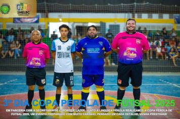 3º DIA DA COPA PÉROLA DE FUTSAL 2025  