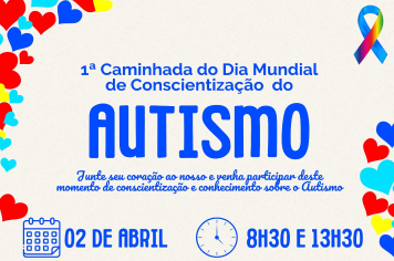 1ª Caminhada do Dia Mundial de Conscientização do Autismo