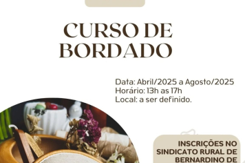 O Sindicato Rural de Bernardino de Campos/SP em parceria com a FAESP/SENAR-SP,  SEBRAE-SP e a Prefeitura Municipal estará oferecendo no período de Abril/25 a Agosto/25 o curso de BORDADO.