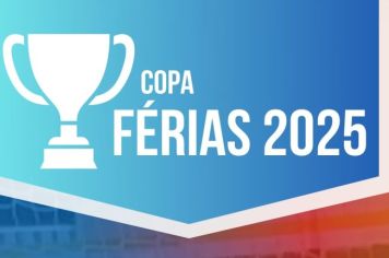   COPA FÉRIAS 2025 - GRANDES JOGOS!  
