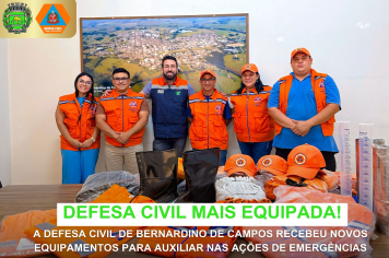 Defesa Civil mais equipada, cidade mais segura!