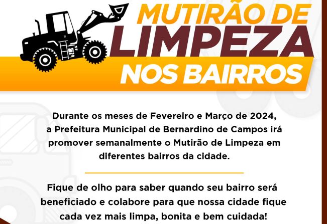 MUTIRÃO DE LIMPEZA NOS BAIRROS ACONTECE EM FEVEREIRO E MARÇO DE 2024!