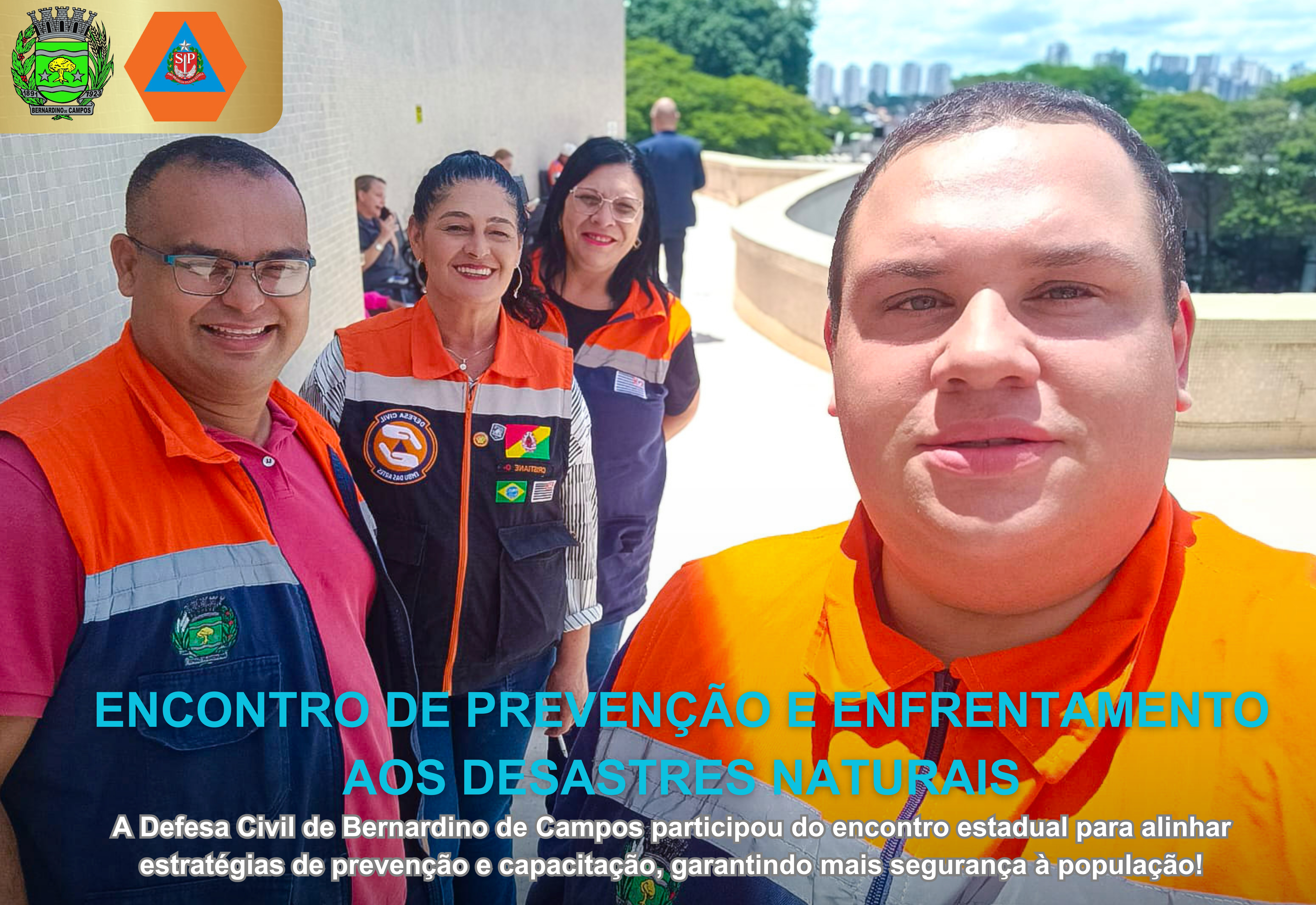 Bernardino de Campos presente no encontro da Defesa Civil! 