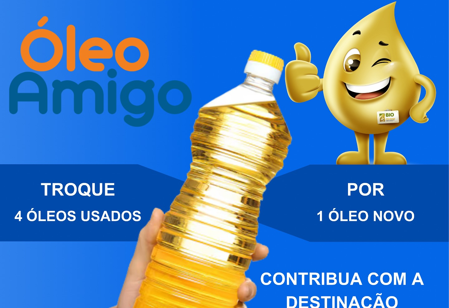 ÓLEO AMIGO: RECICLE E AJUDE O MEIO AMBIENTE!